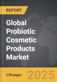 Probiotic Cosmetic Products - Global Strategic Business Report- Product Image