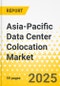 Asia-Pacific Data Center Colocation Market: Focus on Application, Product, and Country - Analysis and Forecast, 2025-2034 - Product Thumbnail Image