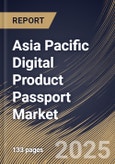 Asia Pacific Digital Product Passport Market Size, Share & Industry Analysis Report By Deployment, By Offering, By Industry, By Country and Growth Forecast, 2025 - 2032- Product Image