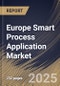 Europe Smart Process Application Market Size, Share & Industry Analysis Report By Deployment, By Offering, By Enterprise Size, By End Use, By Country and Growth Forecast, 2025 - 2032 - Product Image