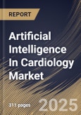 Artificial Intelligence In Cardiology Market Size, Share & Industry Analysis Report By Component, By Application,. By Medical Condition, By Regional Outlook and Forecast, 2025 - 2032- Product Image
