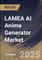 LAMEA AI Anime Generator Market Size, Share & Industry Analysis Report By Platform, By Application, By Technology, By End User, By Country and Growth Forecast, 2025 - 2032 - Product Thumbnail Image