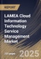 LAMEA Cloud Information Technology Service Management Market Size, Share & Industry Analysis Report By Component, By Enterprise Size, By Technology, By Vertical, By Country and Growth Forecast, 2025 - 2032 - Product Image