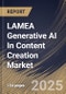 LAMEA Generative AI In Content Creation Market Size, Share & Industry Analysis Report By Component, By Application, By Industry, By Country and Growth Forecast, 2025 - 2032 - Product Thumbnail Image