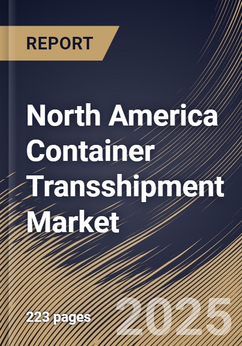 North America Container Transshipment Market Size, Share & Industry ...