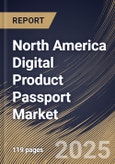 North America Digital Product Passport Market Size, Share & Industry Analysis Report By Deployment, By Offering, By Industry, By Country and Growth Forecast, 2025 - 2032- Product Image