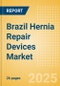 Brazil Hernia Repair Devices Market Outlook to 2033 - Synthetic Hernia Meshes, Composite Meshes, Biological Meshes and Tack/Staples - Product Thumbnail Image