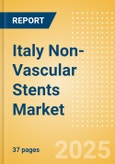 Italy Non-Vascular Stents Market Outlook to 2033 - Airway Stents, Enteral Stents and Pancreatic and Biliary Stents- Product Image