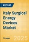 Italy Surgical Energy Devices Market Outlook to 2033 - Surgical Energy Generators and Surgical Energy Instruments - Product Image