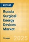 Russia Surgical Energy Devices Market Outlook to 2033 - Surgical Energy Generators and Surgical Energy Instruments - Product Image