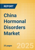 China Hormonal Disorders Market Outlook to 2033 - Thyroid Function Tests- Product Image