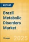 Brazil Metabolic Disorders Market Outlook to 2033 - Diabetes Assays and Cholesterol Tests - Product Thumbnail Image