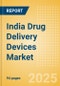 India Drug Delivery Devices Market Outlook to 2033 - Central Venous Catheters , Implantable Ports and Infusion Systems - Product Thumbnail Image