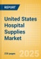 United States Hospital Supplies Market Outlook to 2033 - Adult Feeding Tubes and Formula, Operating Room Equipment, Sterilization Equipment and Others - Product Thumbnail Image