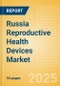Russia Reproductive Health Devices Market Outlook to 2033 - Assisted Reproductive Technology (ART) Devices, Reversible Contraceptive Devices and Others - Product Thumbnail Image