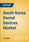 South Korea Dental Devices Market Outlook to 2033 - Dental Aligners, Dental Implants & Abutments, CAD/CAM Systems and Materials and Others - Product Thumbnail Image