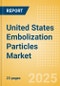 United States Embolization Particles Market Outlook to 2033 - Microspheres, Drug-Eluting Beads and Others - Product Thumbnail Image