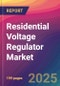 Residential Voltage Regulator Market Size, Market Share, Application Analysis, Regional Outlook, Growth Trends, Key Players, Competitive Strategies and Forecasts, 2025 To 2033 - Product Thumbnail Image