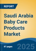 Saudi Arabia Baby Care Products Market, By Region, Competition, Forecast & Opportunities, 2020-2030F- Product Image