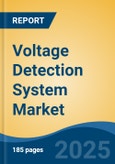 Voltage Detection System Market - Global Industry Size, Share, Trends, Opportunity, and Forecast, 2020-2030F- Product Image