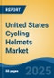 United States Cycling Helmets Market, By Region, Competition, Forecast & Opportunities, 2020-2030F - Product Thumbnail Image