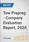 Tow Prepreg - Company Evaluation Report, 2024 - Product Thumbnail Image