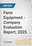 Farm Equipment - Company Evaluation Report, 2025- Product Image
