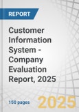 Customer Information System (CIS) - Company Evaluation Report, 2025- Product Image