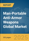 Man-Portable Anti-Armor Weapons Global Market Opportunities And Strategies To 2034- Product Image