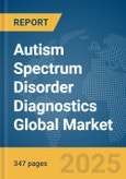 Autism Spectrum Disorder Diagnostics Global Market Opportunities And Strategies To 2034- Product Image