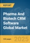 Pharma And Biotech CRM Software Global Market Opportunities And Strategies To 2034 - Product Thumbnail Image