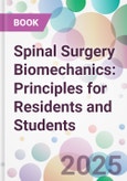 Spinal Surgery Biomechanics: Principles for Residents and Students- Product Image