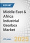 Middle East & Africa Industrial Gearbox Market by Type (Planetary, Helical, Bevel, Spur, Worm), Design (Parallel, Angled), End User (Wind Power, Cement & Aggregates, Chemical, Rubber & Plastics, Construction), Region - Global Forecast to 2030 - Product Thumbnail Image