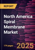 North America Spiral Membrane Market Forecast to 2031 - Regional Analysis - by Membrane Type, Technology, and End User- Product Image