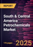 South & Central America Petrochemicals Market Forecast to 2031 - Regional Analysis - by Type, Application, and End-use Industry- Product Image