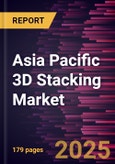 Asia Pacific 3D Stacking Market Forecast to 2031 - Regional Analysis by Interconnecting Technology, Device Type, and End User- Product Image