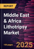 Middle East & Africa Lithotripsy Market Forecast to 2031 - Regional Analysis - by Product Type, Application, and End User- Product Image