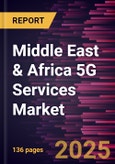 Middle East & Africa 5G Services Market Forecast to 2031 - Regional Analysis - by Type- Product Image
