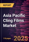 Asia Pacific Cling Films Market Forecast to 2031 - Regional Analysis - by Material Type, Form, and End Use- Product Image