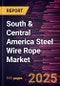 South & Central America Steel Wire Rope Market Forecast to 2031 - Regional Analysis - by Product Type, Type, End Use - Product Thumbnail Image