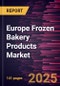Europe Frozen Bakery Products Market Forecast to 2031 - Regional Analysis - by Product Type, Category, and Distribution Channel - Product Thumbnail Image