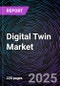 Digital Twin Market By Type, By Application, By Component, By Deployment Mode, and By Technology, Global Market Size, Segmental analysis, Regional Overview, Company share analysis, Leading Company Profiles, And Market Forecast, 2025-2035 - Product Image