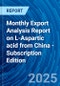 Monthly Export Analysis Report on L-Aspartic acid from China - Subscription Edition - Product Thumbnail Image