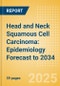 Head and Neck Squamous Cell Carcinoma: Epidemiology Forecast to 2034 - Product Thumbnail Image