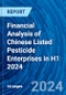 Financial Analysis of Chinese Listed Pesticide Enterprises in H1 2024 - Product Image