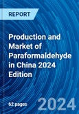 Production and Market of Paraformaldehyde in China 2024 Edition- Product Image