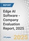 Edge AI Software - Company Evaluation Report, 2025 - Product Thumbnail Image