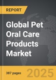 Pet Oral Care Products - Global Strategic Business Report- Product Image