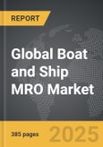 Boat and Ship MRO - Global Strategic Business Report- Product Image
