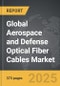 Aerospace and Defense Optical Fiber Cables - Global Strategic Business Report - Product Thumbnail Image